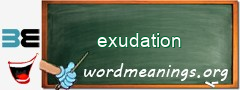 WordMeaning blackboard for exudation